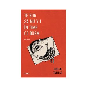 te-rog-sa-nu-vii-in-timp-ce-dorm-9786064028396-64738-4.jpeg Te rog sa nu vii in timp ce dorm