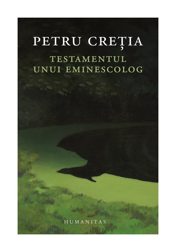 Testamentul unui eminescolog