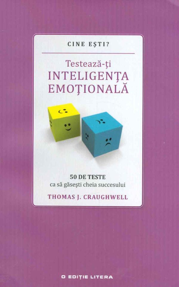 thomas-j-craughwell__cine-esti-testeaza-ti-inteligenta-emotionala-50-de-teste-ca-sa-gasesti-cheia-succesului__606-33-0605-1-785334317245.jpg Cine esti? Testeaza-ti inteligenta emotionala: 50 de teste ca sa gasesti cheia succesului