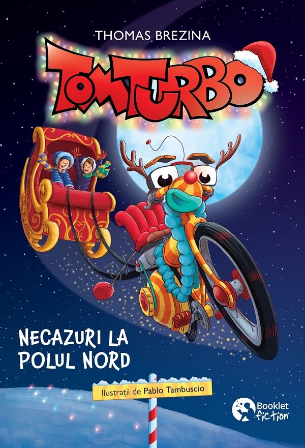 Tom Turbo. Necazuri la Polul Nord