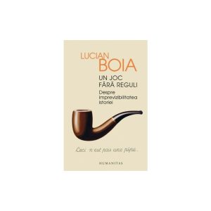 un-joc-fara-reguli-despre-imprevizibilitatea-istoriei-4612-4.jpeg Un joc fara reguli. Despre imprevizibilitatea istoriei