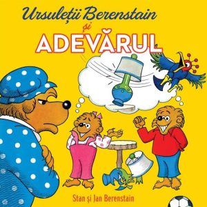 Ursuletii Berenstain si adevarul