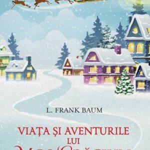 Viata si aventurile lui Mos Craciun