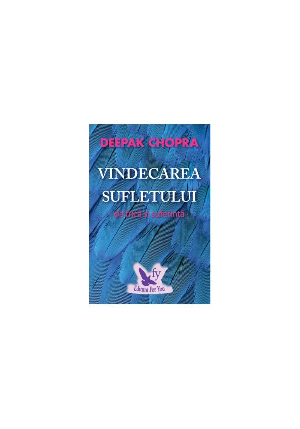 vindecarea-sufletului-de-frica-si-suferinta-12418-4.jpeg Vindecarea sufletului de frica si suferinta