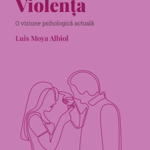Violenta. Volumul 9. Descopera Psihologia