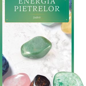 Jadeit. Volumul 3. Energia pietrelor
