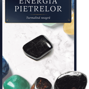 Turmalina neagra. Volumul 31. Energia pietrelor