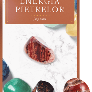 Jasp sard. Volumul 43. Energia pietrelor