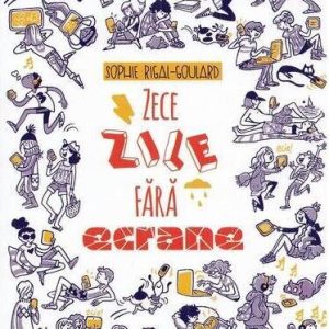 Zece zile fara ecrane